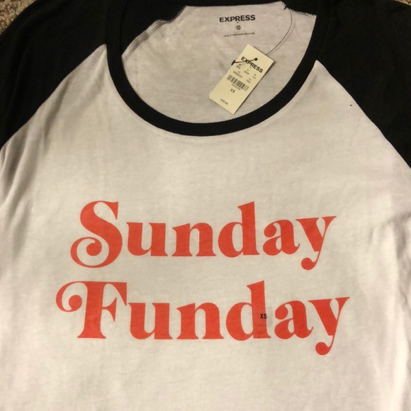 Express women’s quarter sleeve SUNDAY FUNDAY NWT - Picture 5 of 8
